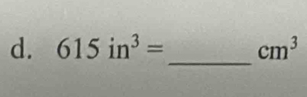 615in^3= cm^3