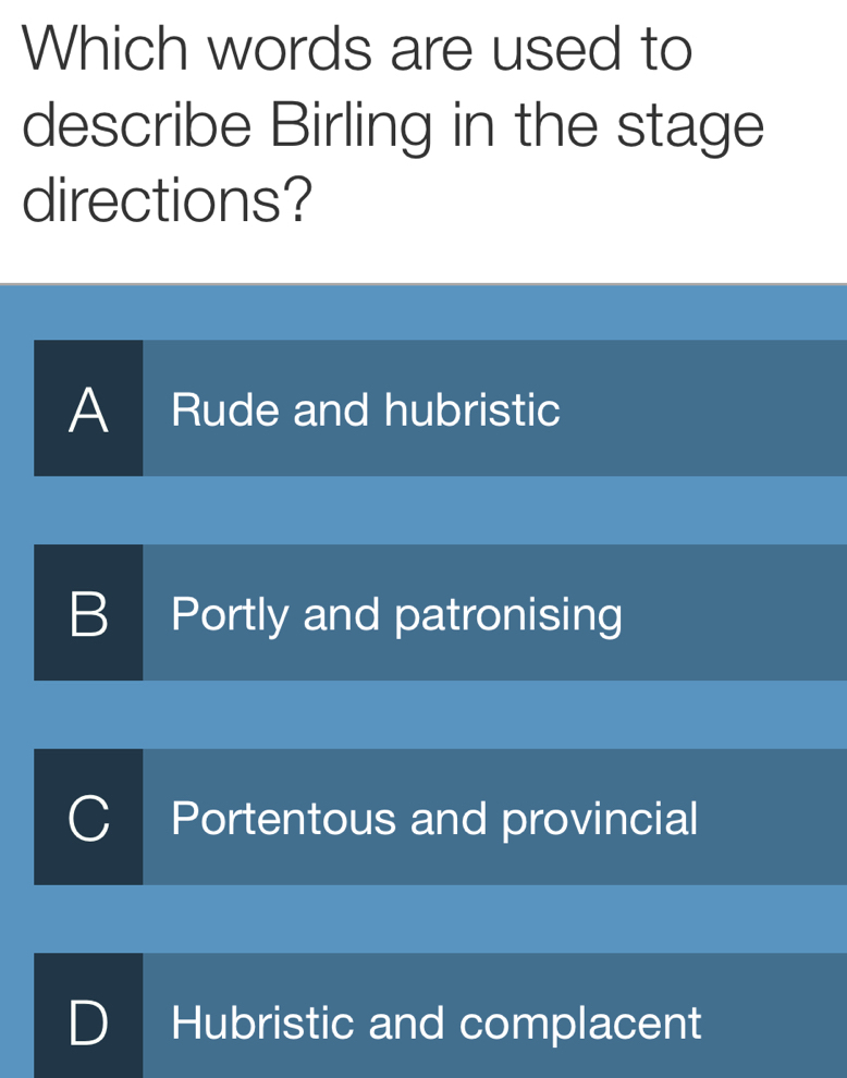 Solved: Which words are used to describe Birling in the stage ...