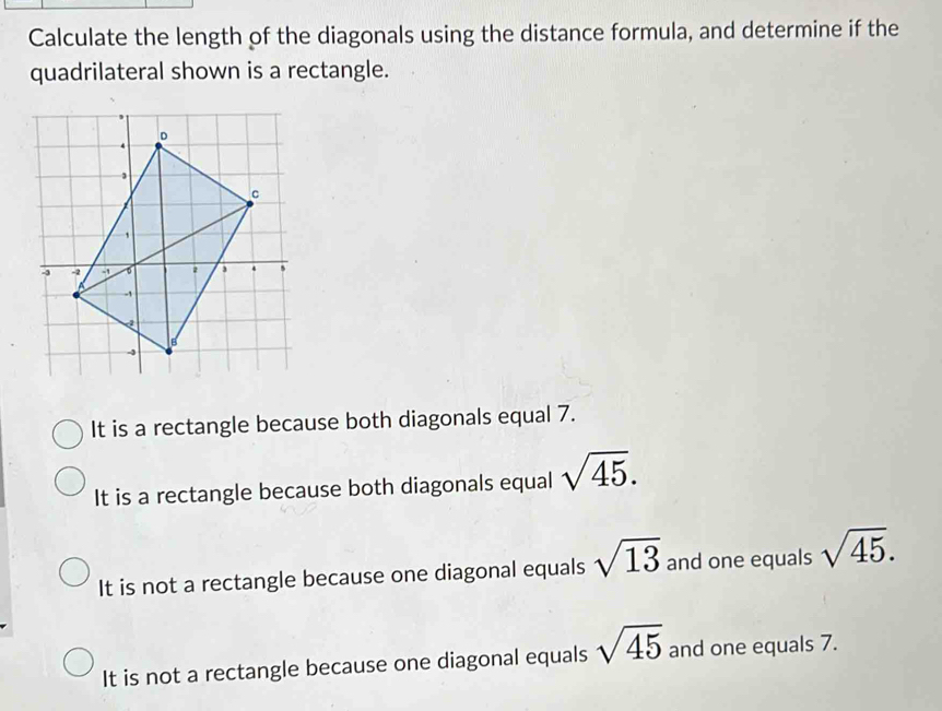 Solved: Calculate the length of the diagonals using the distance ...
