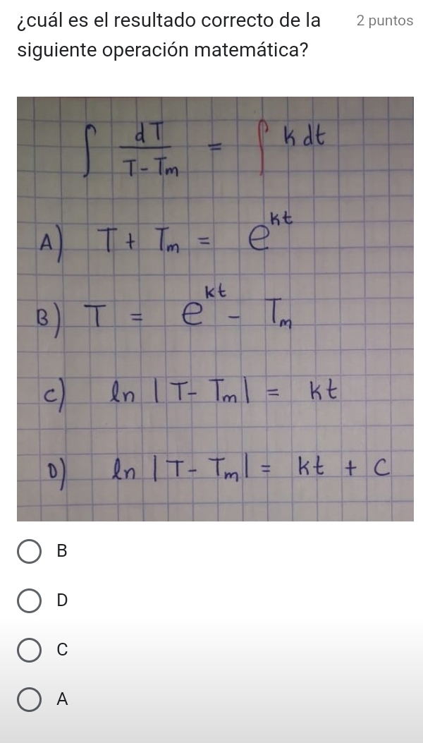 ¿cuál es el resultado correcto de la 2 puntos
siguiente operación matemática?
B
D
C
A