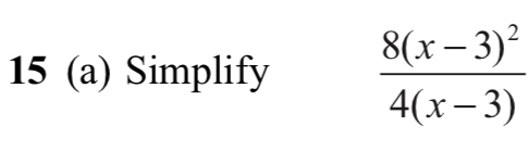 15 (a) Simplify