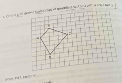 frac 23.. 
(From Unit 1, Lesson 4.)