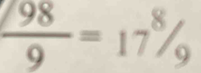  98/9 =17^8/_9