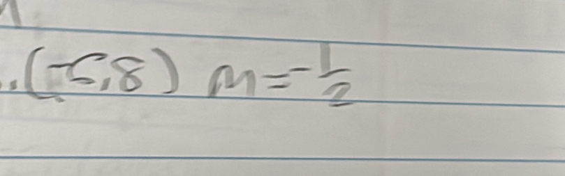 (-6,8)m=- 1/2 