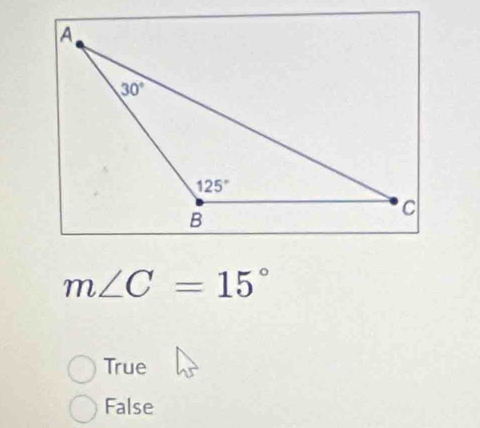 m∠ C=15°
True
False