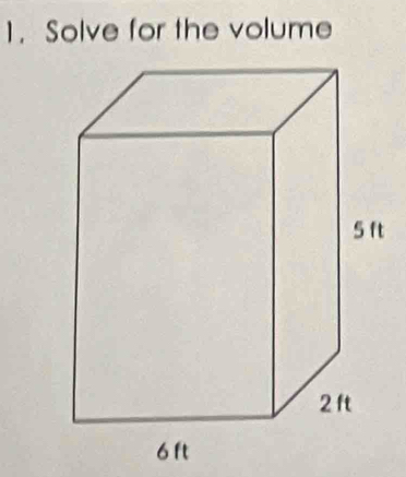 Solve for the volume 
t