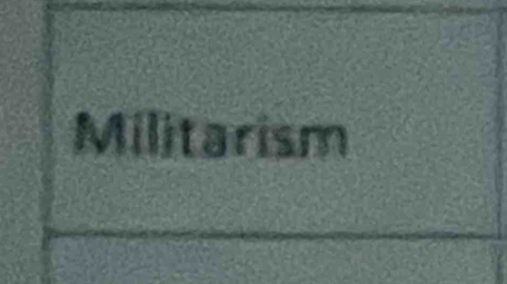 Militarism