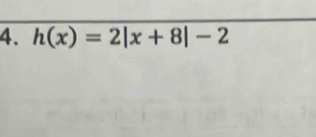 h(x)=2|x+8|-2