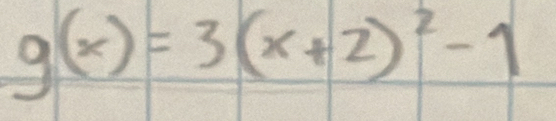 g(x)=3(x+2)^2-1