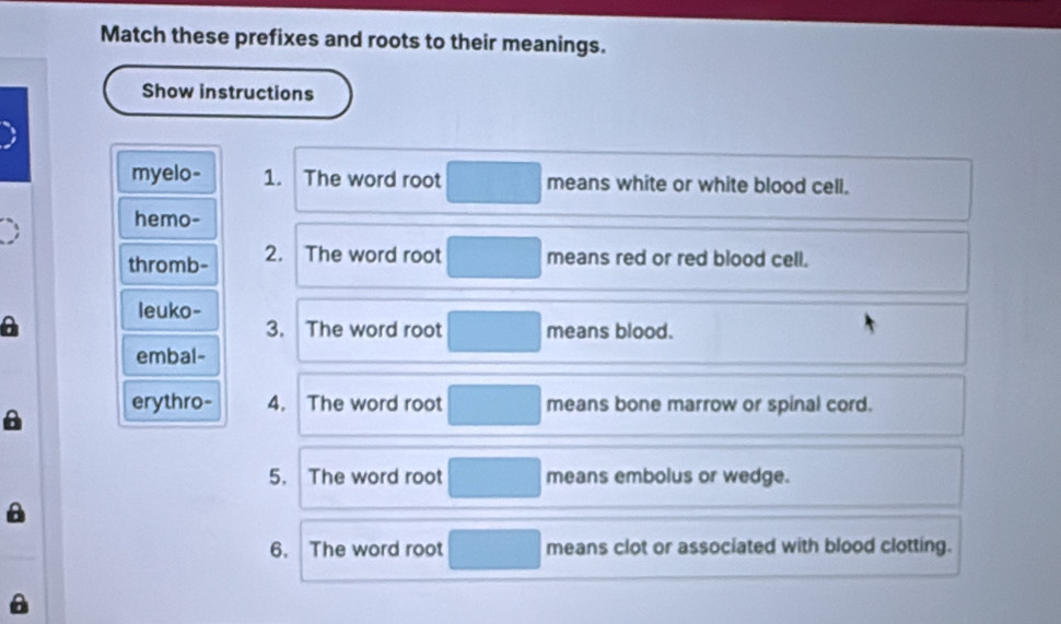 Solved: Match these prefixes and roots to their meanings. Show ...