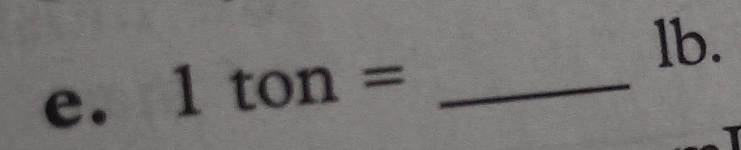 1ton= _ 
lb.