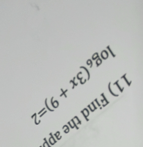 Find the ap
log _6(3x+9)=2