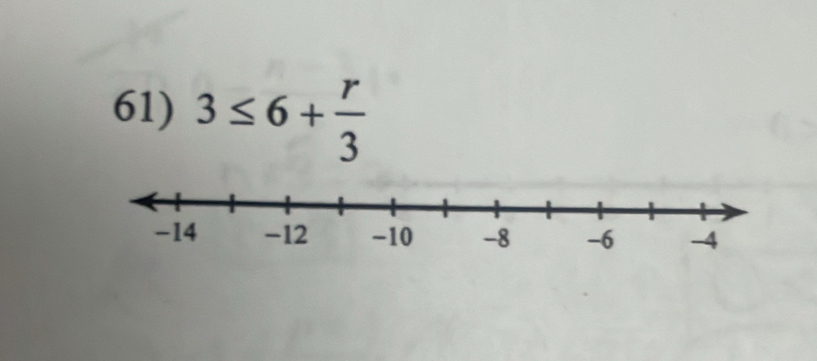 3≤ 6+ r/3 