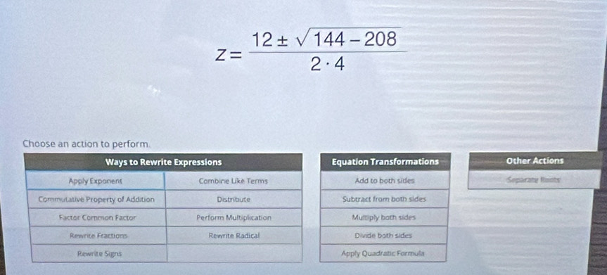 z= (12± sqrt(144-208))/2· 4 
Choose an action to perform
Other Actions
Separate Roints