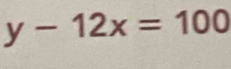 y-12x=100