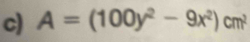 A=(100y^2-9x^2)cm^2