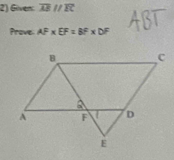 Given: overline ABparallel overline EC
?rove AF* EF=BF* DF