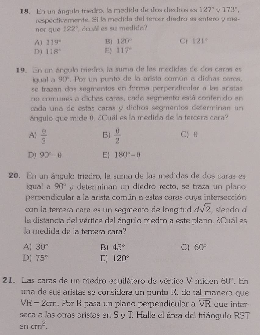 Resuelto:En un ángulo triedro, la medida de dos diedros es 127° y 173 ...
