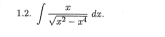 ∈t  x/sqrt(x^2-x^4) dx.