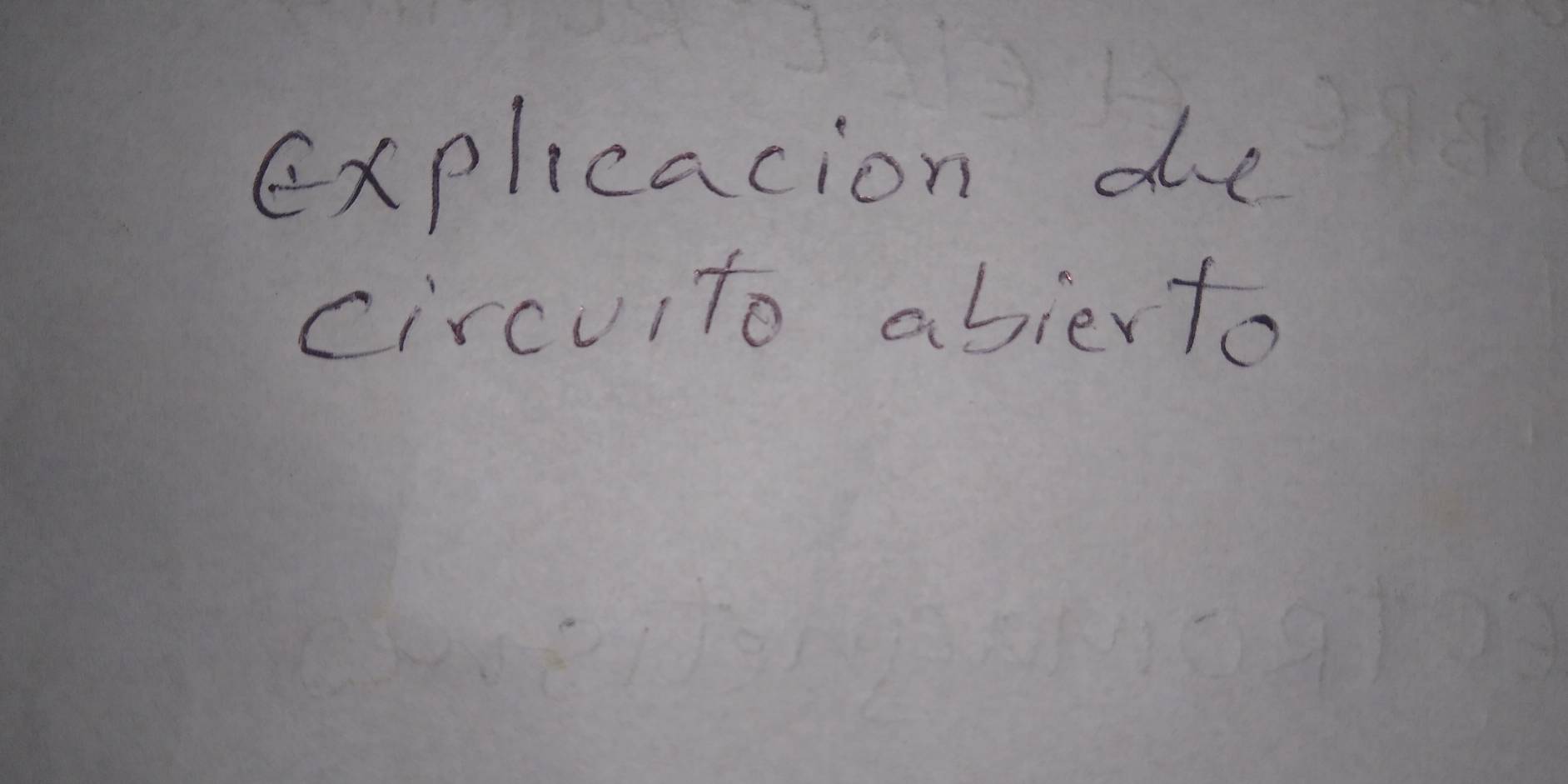 Explicacion de 
circuito abierto