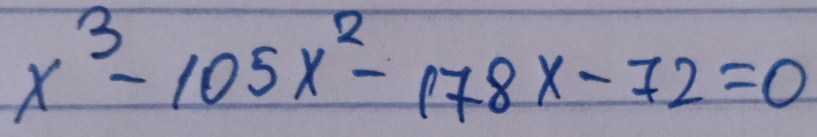 x^3-105x^2-178x-72=0