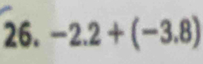 -2.2+(-3.8)