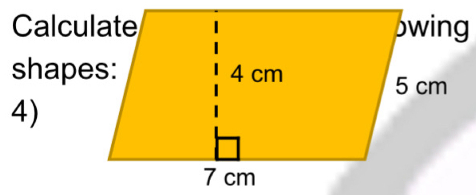 Calculate 
shapes: 
4)