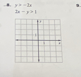 y>-2x 9.
2x-y>1