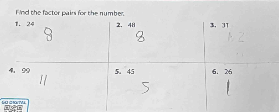 Find the factor pairs for the number.
G