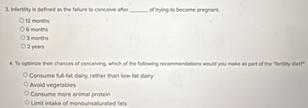 Solved: Infertility is defined as the failure to conceive after of