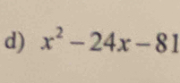 x^2-24x-81