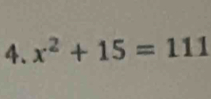 x^2+15=111