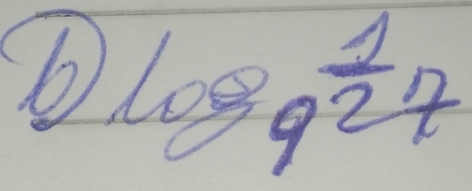 log _9 1/2 7