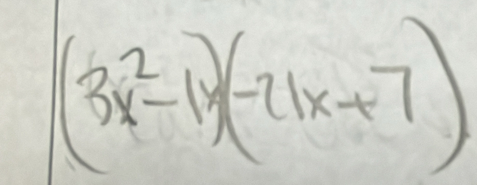 (3x^2-14)(-21x+7)