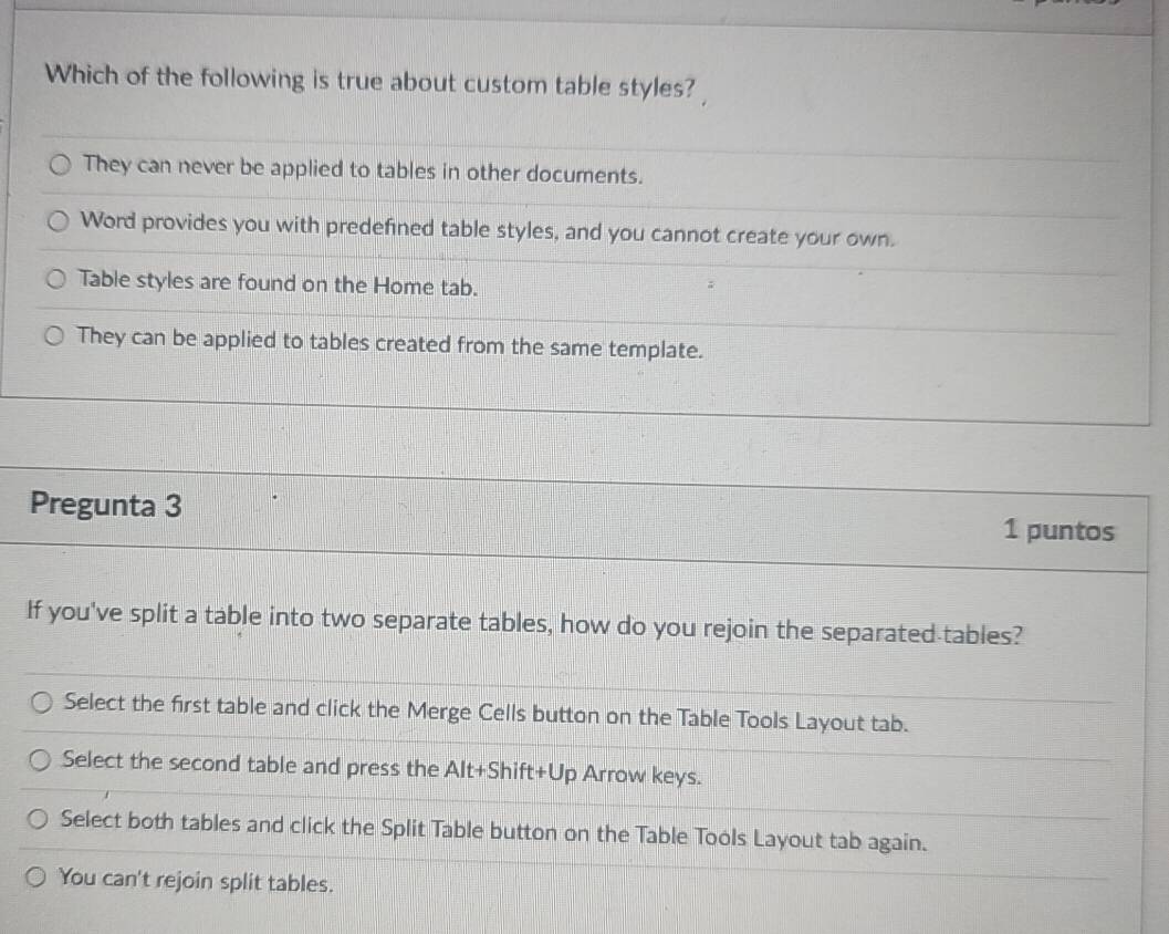 Solved: Which of the following is true about custom table styles? They ...