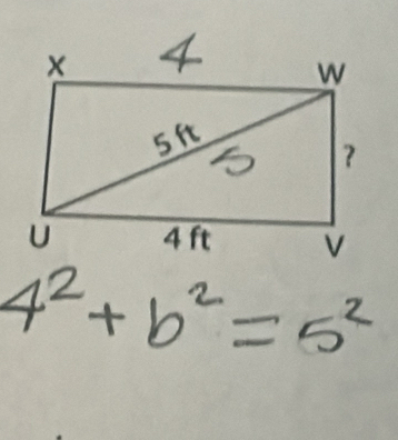 4^2+b^2=5^2