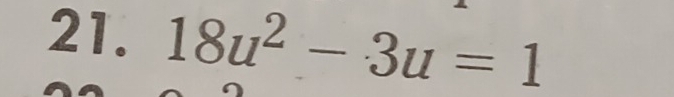 18u^2-3u=1