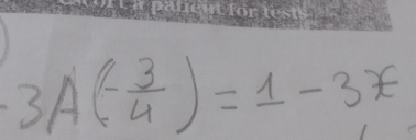 3A(- 3/4 )=1-3t