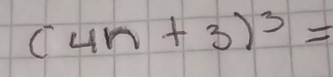 (4n+3)^3=