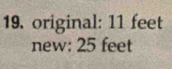 original: 11 feet
new: 25 feet