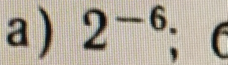 a ) 2^(-6);