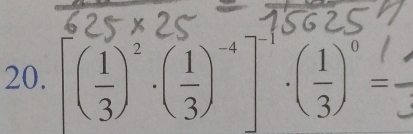 ( 1/3 )^2· ( 1/3 )^-4· ( 1/3 )^0=