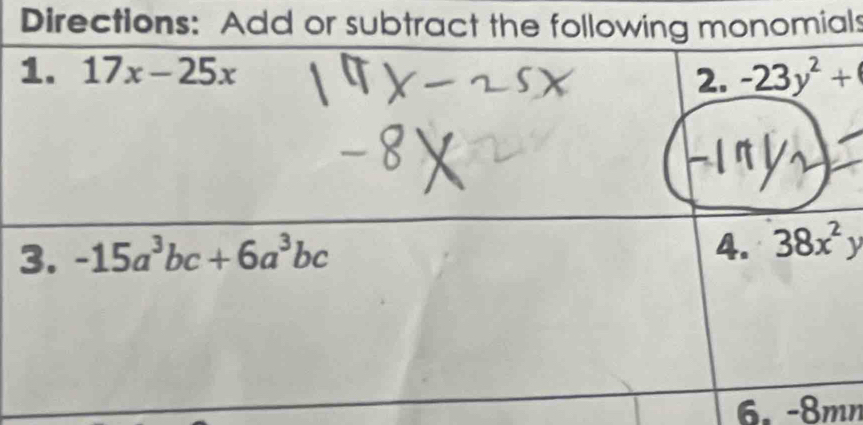 Directions: Add or subtracomials
6. -8mn