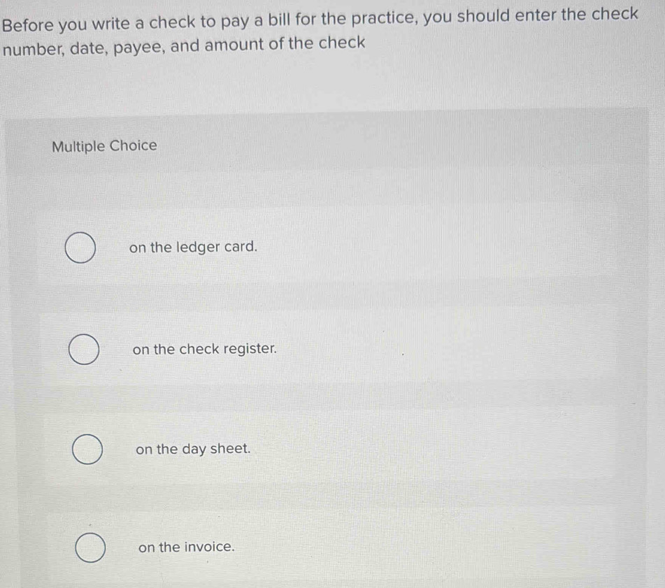 Solved: Before you write a check to pay a bill for the practice, you ...