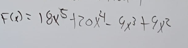 F(x)=18x^5+20x^4-4x^3+4x^2