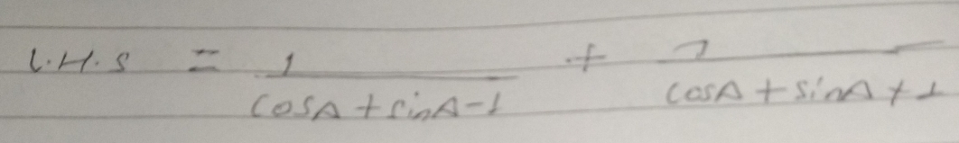 4.5= 1/cos A+sin A-1 + 1/cos A+sin A+1 