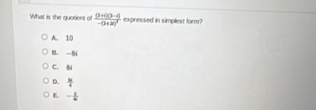 What is the quotient of frac (5+i)(3-i)-(2+2i)^3 expressed in simplest form?
A. 10
B. -8
C. 8i
D.  5i/4 
E. -frac 1-frac 6