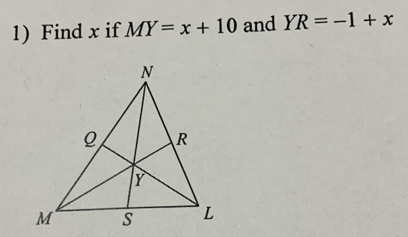 Find x if MY=x+10 and YR=-1+x