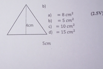 =8cm^2 (2.5V)
=5cm^2
c) =10cm^2
d) =15cm^2
5cm