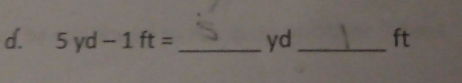 5yd-1ft= _ yd _ ft